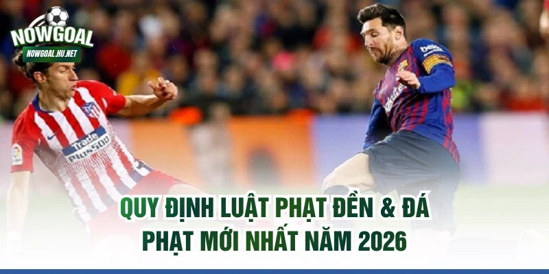 luật phạt đền & đá phạt